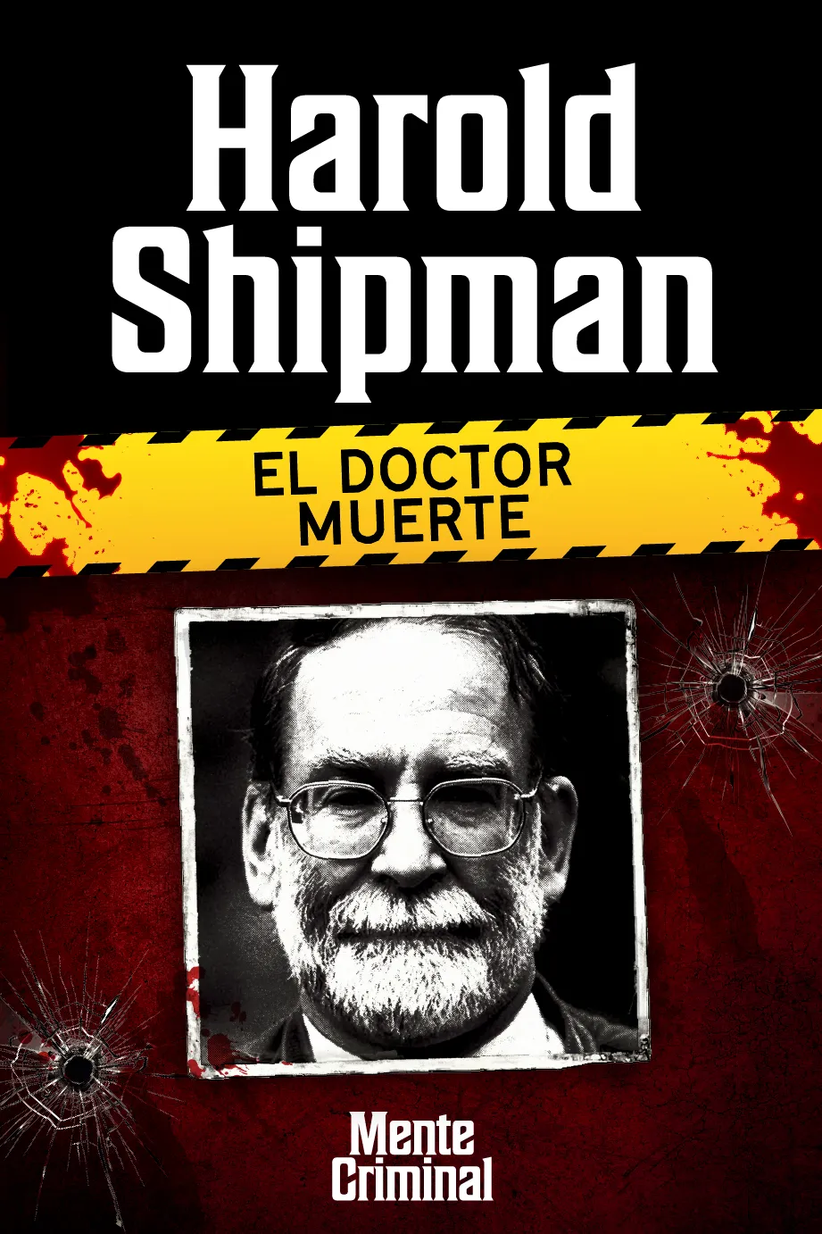 Harold Shipman, el doctor muerte
